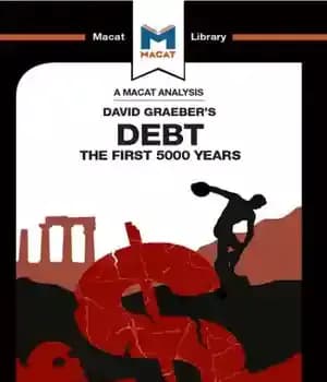 دانلود کتاب An Analysis of David GraeberÖs ‘Debt: The First 5,000 Years’ – تحلیلی از دیوید گریبر “بدهی: 5000 سال…