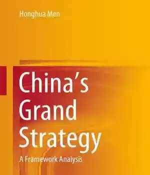 دانلود کتاب China’s Grand Strategy: A Framework Analysis – استراتژی بزرگ چین: تحلیل چارچوب