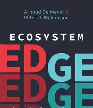 دانلود کتاب Ecosystem Edge: Sustaining Competitiveness in the Face of Disruption – لبه اکوسیستم: پایداری رقابت در مواجهه با اختلال