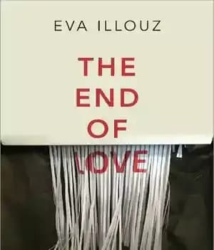 دانلود کتاب The End of Love: A Sociology of Negative Relations – پایان عشق: جامعه شناسی روابط منفی
