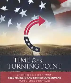 دانلود کتاب Time for a Turning Point: Setting a Course Toward Free Markets and Limited Government for Future Generations –…