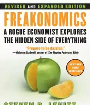 دانلود کتاب Freakonomics: A Rogue Economist Explores the Hidden Side of Everything – Freakonomics: یک اقتصاددان سرکش جنبه پنهان همه…