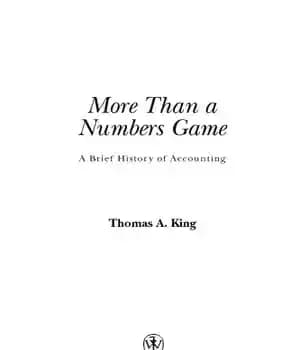 دانلود کتاب More Than a Numbers Game: a Brief History of Accounting – بیش از یک بازی اعداد: تاریخچه مختصری…