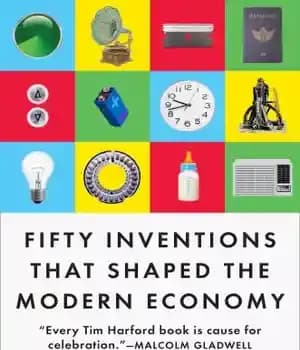 دانلود کتاب Fifty Inventions That Shaped the Modern Economy – پنجاه اختراع که اقتصاد مدرن را شکل داد