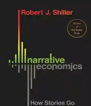 دانلود کتاب Narrative economics: How stories go viral & drive major economic events – اقتصاد روایی: چگونه داستانها ویروسی میشوند…