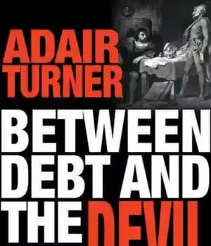 دانلود کتاب Between debt and the devil: money, credit and fixing global finance – بین بدهی و شیطان: پول، اعتبار…