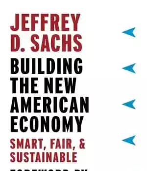 دانلود کتاب Building the new American economy: smart, fair, and sustainable – ساختن اقتصاد جدید آمریکا: هوشمند ، عادلانه و…
