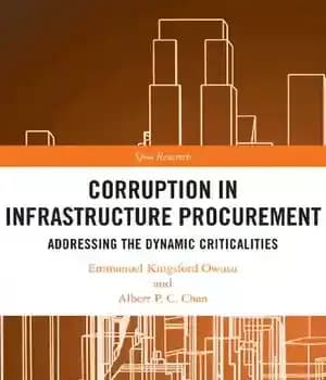 دانلود کتاب Corruption in Infrastructure Procurement : Addressing the Dynamic Criticalities – فساد در تدارکات زیرساخت: پرداختن به بحران های…