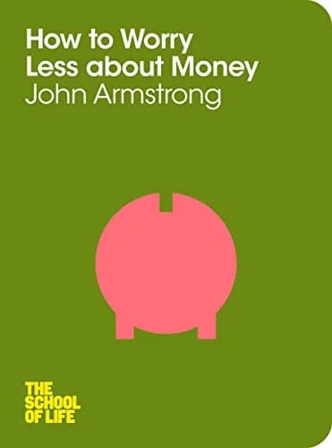و دانلود نسخه کامل کتاب زبان اصلی How to Worry Less About Money (The School of Life Book 5) Kindle Edition | دانلود کتاب خارجی