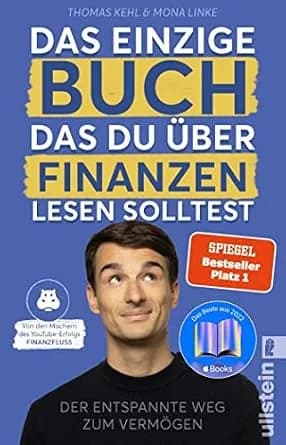 و دانلود نسخه کامل کتاب زبان اصلی Das einzige Buch, das Du über Finanzen lesen solltest: Der entspannte Weg zum Vermögen – Von den Machern des YouTube-Erfolgs “Finanzfluss” | Ratgeber für … der B