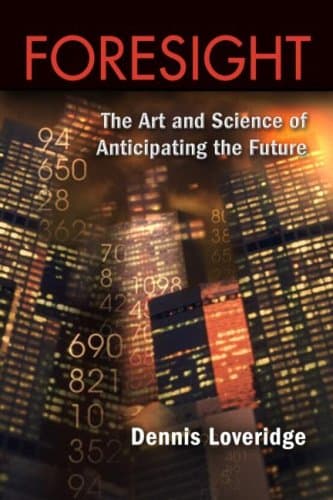کتاب Foresight: The Art and Science of Anticipating the Future نسخه کامل