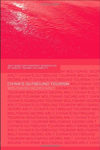 کتاب China’s Outbound Tourism (Contemporary Geographies of Leisure, Tourism and Mobility) نسخه کامل