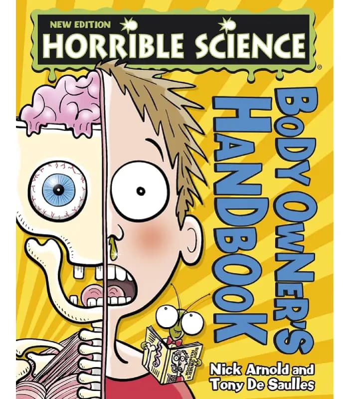 کتاب Horrible Science: The Body Owner’s Handbook (راهنمای صاحب بدن؛ علم وحشتناک) اثر نیک آرنولد – نسخه انگلیسی PDF