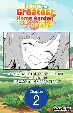 و دانلود نسخه کامل کتاب زبان اصلی I Grew the Greatest Home Garden with my OP Cultivation Skill? #002 (I Grew the Greatest Home Garden with my OP Cultivation Skill? CHAPTER SERIALS Book 2) | دانلو