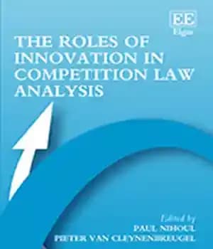 دانلود کتاب The Roles of Innovation in Competition Law analysis – نقش های نوآوری در تحلیل قانون رقابت