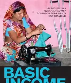 دانلود کتاب Basic income: a transformative policy for India – درآمد پایه: یک سیاست دگرگون کننده برای هند