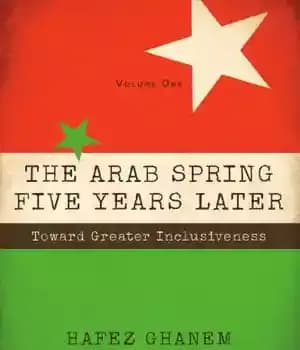 دانلود کتاب The Arab Spring Five Years Later: Toward Great Inclusiveness – بهار عربی پنج سال بعد: به سوی فراگیری…