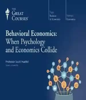 دانلود کتاب Behavioral Economics When Psychology and Economics Collide – اقتصاد رفتاری وقتی روانشناسی و اقتصاد با هم برخورد می…
