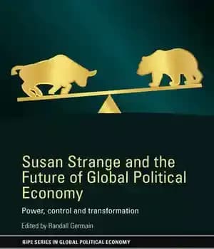دانلود کتاب Susan Strange and the Future of Global Political Economy: Power, Control and Transformation – سوزان استرنج و آینده…