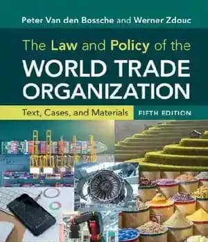 دانلود کتاب The Law and Policy of the World Trade Organization: Text, Cases, and Materials – قانون و سیاست سازمان…