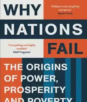 دانلود کتاب Why nations fail: the origins of power, prosperity, and poverty – چرا ملل شکست می خورند: منشأ قدرت…