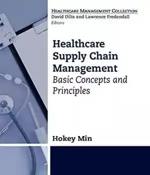 دانلود کتاب Healthcare supply chain management : basic concepts and principles – مدیریت زنجیره تامین بهداشت و درمان: مفاهیم و…