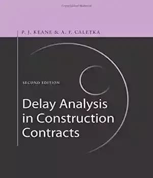 دانلود کتاب Delay Analysis in Construction Contracts – تحلیل تاخیری در قراردادهای ساختمانی