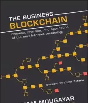 دانلود کتاب The business blockchain: Promise, practice, and application of the next Internet technology – بلاک چین کسب و کار:…