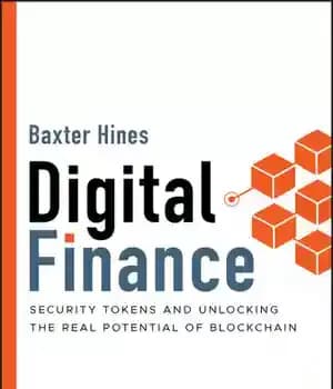 دانلود کتاب Digital Finance: Security Tokens and Unlocking the Real Potential of Blockchain – مالی دیجیتال: توکن های امنیتی و…