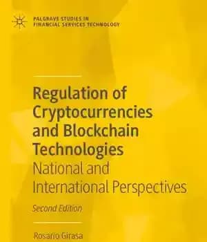 دانلود کتاب Regulation of Cryptocurrencies and Blockchain Technologies: National and International Perspectives – مقررات ارزهای دیجیتال و فناوری های بلاک…
