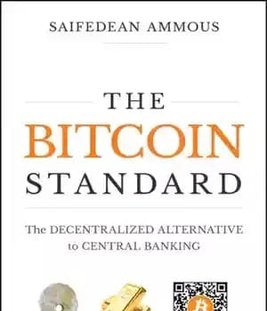 دانلود کتاب The Bitcoin standard: the decentralized alternative to central banking – استاندارد بیت کوین: جایگزین غیرمتمرکز برای بانکداری مرکزی
