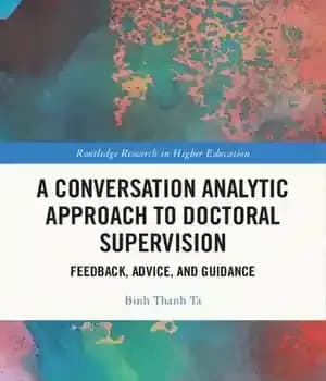دانلود کتاب A Conversation Analytic Approach to Doctoral Supervision: Feedback, Advice, and Guidance – رویکرد تحلیلی مکالمه به نظارت دکتری:…