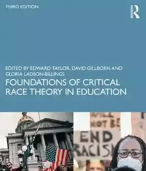 دانلود کتاب Foundations of Critical Race Theory in Education – مبانی نظریه نژاد انتقادی در آموزش و پرورش