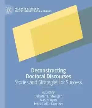 دانلود کتاب Deconstructing Doctoral Discourses: Stories and Strategies for Success – ساختارشکنی گفتمان های دکترا: داستان ها و راهکارهایی برای… — تصویر ۲