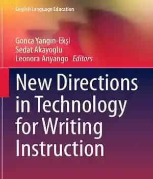 دانلود کتاب New Directions in Technology for Writing Instruction: Practices for English Language Teaching Classrooms – دستورالعملهای جدید در فناوری…