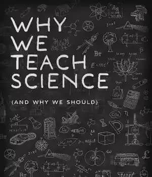 دانلود کتاب Why We Teach Science (and Why We Should) – چرا علم آموزش می دهیم (و چرا باید)