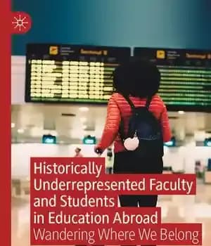 دانلود کتاب Historically Underrepresented Faculty and Students in Education Abroad: Wandering Where We Belong – اعضای هیأت علمی و دانشجویانی…