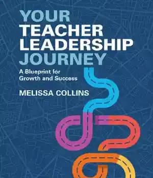 دانلود کتاب Your Teacher Leadership Journey: A Blueprint for Growth and Success – سفر رهبری معلم شما: طرحی برای رشد…