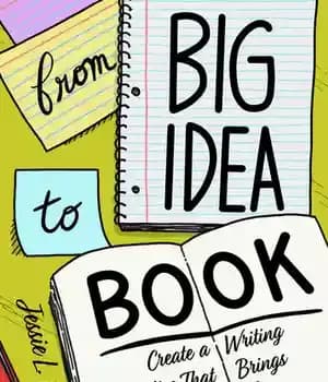 دانلود کتاب From Big Idea to Book: Create a Writing Practice That Brings You Joy – از ایده بزرگ تا…