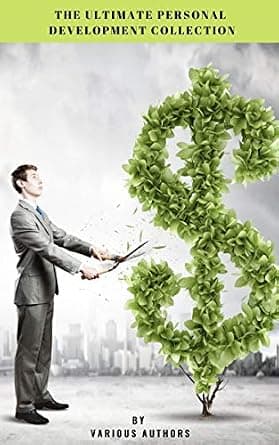 و دانلود نسخه کامل کتاب زبان اصلی The Ultimate Personal Development Collection: The Greatest Writings of All Time on the Secrets to Wealth and Prosperity | دانلود کتاب خارجی