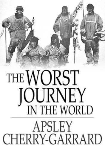کتاب The worst journey in the world: Antarctic 1910-1913 نسخه کامل