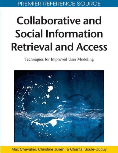 کتاب Collaborative and Social Information Retrieval and Access: Techniques for Improved User Modeling نسخه کامل