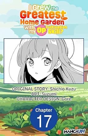 و دانلود نسخه کامل کتاب زبان اصلی I Grew the Greatest Home Garden with my OP Cultivation Skill? #017 (I Grew the Greatest Home Garden with my OP Cultivation Skill? CHAPTER SERIALS Book 17) | دانل