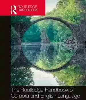 دانلود کتاب The Routledge Handbook of Corpora and English Language Teaching and Learning – کتابچه راهنمای Routledge از Corpora و…