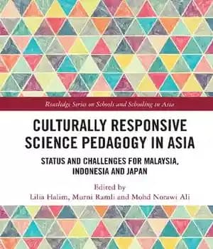 دانلود کتاب Culturally Responsive Science Pedagogy in Asia: Status and Challenges for Malaysia, Indonesia and Japan – آموزش علمی پاسخگوی…