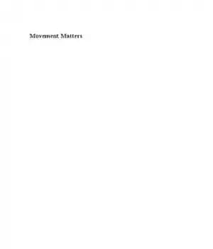 دانلود کتاب Movement Matters: How Embodied Cognition Informs Teaching and Learning – حرکت مهم است: چگونه شناخت تجسم یافته آموزش…
