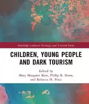 دانلود کتاب Children Young People and Dark Tourism – کودکان جوان و گردشگری تاریک