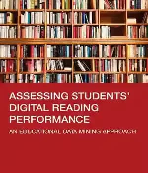 دانلود کتاب Assessing Students’ Digital Reading Performance: An Educational Data Mining Approach – ارزیابی عملکرد خواندن دیجیتالی دانش آموزان: یک…