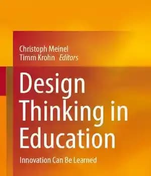دانلود کتاب Design Thinking in Education: Innovation Can Be Learned – تفکر طراحی در آموزش: نوآوری را می توان آموخت