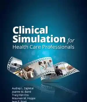 دانلود کتاب Clinical Simulation for Healthcare Professionals – شبیه سازی بالینی برای متخصصان مراقبت های بهداشتی